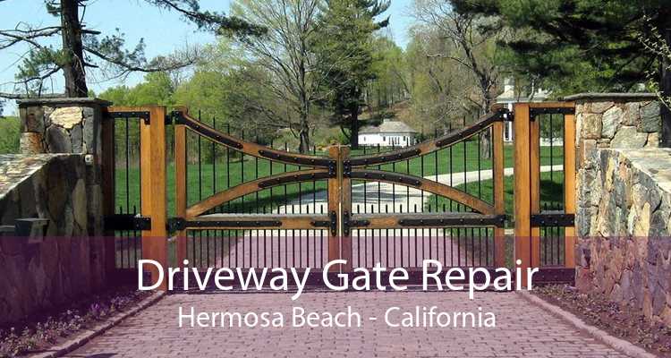 Driveway Gate Repair Hermosa Beach - California