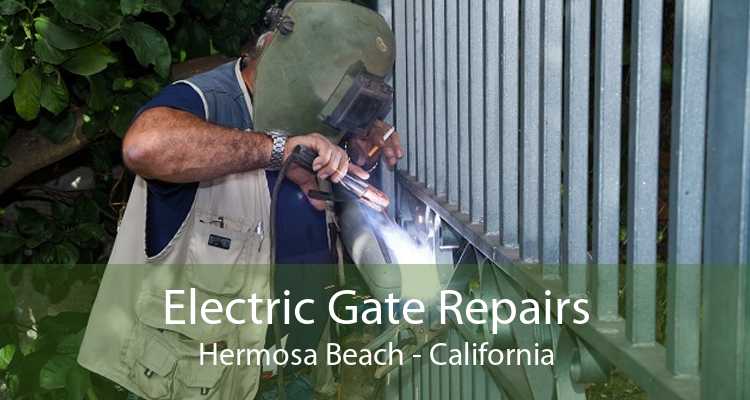 Electric Gate Repairs Hermosa Beach - California