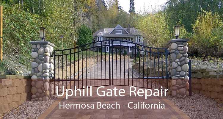 Uphill Gate Repair Hermosa Beach - California